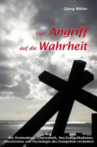 Der Angriff auf die Wahrheit (Georg Walter) (21.70